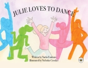 Julie Loves To Dance By Nadia Famiano Cover Image