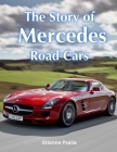 The Story Of Mercedes Road Cars By Etienne Psaila Cover Image
