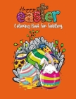 Easter Coloring Book For Toddlers: A Fun and Festive Way to Celebrate Easter for Toddlers & Preschool Children By Chill Coloring Press Cover Image