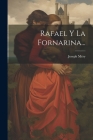 Rafael Y La Fornarina... By Joseph Méry Cover Image