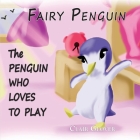 Fairy Penguin By Clair Glover Cover Image