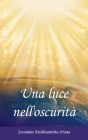 Una luce nell'oscurità By Swamini Krishnamrita Prana, Amma (Other), Sri Mata Amritanandamayi Devi (Other) Cover Image