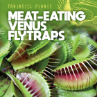 Meat-Eating Venus Flytraps By Mary Griffin Cover Image