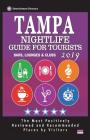 Tampa Nightlife Guide For Tourists 2019: Best Rated Nightlife Spots in Tampa - Recommended for Visitors - Nightlife Guide 2019 By Stuart G. McKeown Cover Image