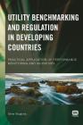 Utility Benchmarking and Regulation in Developing Countries Cover Image