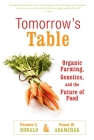Tomorrow's Table: Organic Farming, Genetics, and the Future of Food By Pamela C. Ronald, R. W. Adamchak Cover Image