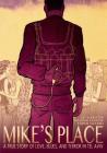 Mike's Place: A True Story of Love, Blues, and Terror in Tel Aviv By Jack Baxter, Joshua Faudem, Koren Shadmi (Illustrator) Cover Image