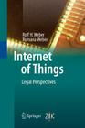 Internet of Things: Legal Perspectives By Rolf H. Weber, Romana Weber Cover Image