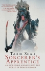 Sorcerer's Apprentice: An Incredible Journey into the World of India's Godmen By Tahir Shah Cover Image