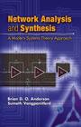 Network Analysis and Synthesis: A Modern Systems Theory Approach (Dover Books on Engineering) Cover Image