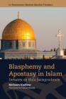 Blasphemy and Apostasy in Islam: Debates in Shi'a Jurisprudence Cover Image