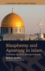 Blasphemy and Apostasy in Islam: Debates in Shi'a Jurisprudence Cover Image