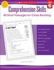 Comprehension Skills: Short Passages for Close Reading: Grade 6 By Linda Beech Cover Image
