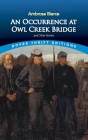 An Occurrence at Owl Creek Bridge and Other Stories By Ambrose Bierce Cover Image