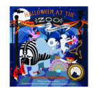 Halloween at the Zoo 10th Anniversary Edition: A Pop-Up Trick-Or-Treat Experience By George White, Jason O'Malley (Illustrator), Bruce Foster (Pop-Ups by) Cover Image