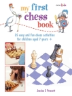 My First Chess Book: 35 easy and fun chess-based activities for children aged 7 years + By Jessica E. Martin Cover Image