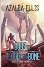 Gods of Blood and Bone By Azalea Ellis Cover Image