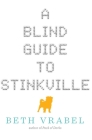 A Blind Guide to Stinkville By Beth Vrabel Cover Image