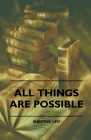 All Things Are Possible By Leo Shestov Cover Image