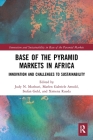 Base of the Pyramid Markets in Africa: Innovation and Challenges to Sustainability Cover Image