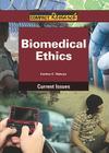 Biomedical Ethics (Compact Research: Current Issues) By Andrea C. Nakaya Cover Image