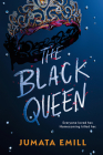 The Black Queen By Jumata Emill Cover Image
