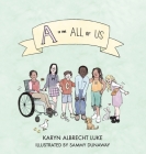 A Is for All of Us By Karyn Albrecht Luke Cover Image