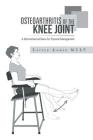 Osteoarthritis of the Knee Joint: A Biomechanical Basis for Physical Management Cover Image