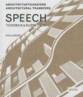 Speech: Tchoban & Kuznetsov: Architectural Transfers By Falk Jaeger (Text by (Art/Photo Books)) Cover Image