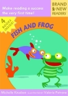 Fish and Frog: Brand New Readers Cover Image