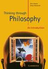 Thinking Through Philosophy: An Introduction (Cambridge International Examinations) By Chris Horner, Emrys Westacott Cover Image