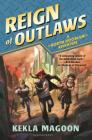 Reign of Outlaws (A Robyn Hoodlum Adventure) By Kekla Magoon Cover Image