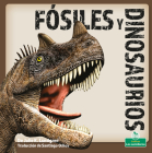 Fósiles Y Dinosaurios (Fossils and Dinosaurs) By Julie K. Lundgren Cover Image
