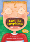 Carl the Complainer (Social Studies Connects) Cover Image