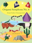 Origami Symphony No. 6: Striped Snakes Changing Scales By John Montroll Cover Image