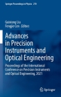 Advances in Precision Instruments and Optical Engineering: Proceedings of the International Conference on Precision Instruments and Optical Engineerin (Springer Proceedings in Physics #270) Cover Image