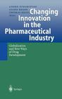 Changing Innovation in the Pharmaceutical Industry: Globalization and New Ways of Drug Development Cover Image