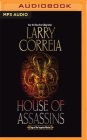 House of Assassins: Saga of the Forgotten Warrior, Book 2 By Larry Correia, Tim Gerard Reynolds (Read by) Cover Image