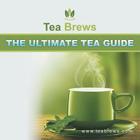 The Ultimate Tea Guide By Teabrews Com Cover Image