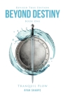 Beyond Destiny: Tranquil Flow Cover Image
