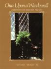 Once Upon a Windowsill: A History of Indoor Plants By Tovah Martin Cover Image