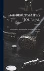 The Blacksmiths Journal; Volume 6 By International Brotherhood of Blacksmi (Created by) Cover Image