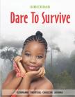 Dare to Survive By Ezinwanne Perpetual Chibuzor Akunna Cover Image