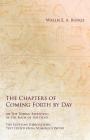 The Chapters of Coming Forth by Day or The Theban Recension of the Book of the Dead - The Egyptian Hieroglyphic Text Edited from Numerous Papyrus Cover Image