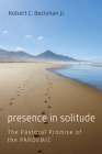 Presence in Solitude By Jr. Beckman, Robert C. Cover Image