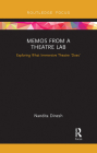 Memos from a Theatre Lab: Exploring what immersive theatre 'does' By Nandita Dinesh Cover Image