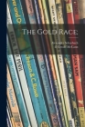 The Gold Race; By Alexander Scharbach, Gerald Ill Mecann (Created by) Cover Image