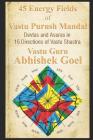 45 Energy Fields of Vastu Purush Mandal: Devtas and Asuras in 16 Directions of Vastu Shastra Cover Image