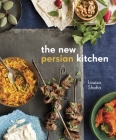 The New Persian Kitchen: [A Cookbook] Cover Image