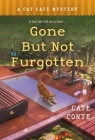 Gone but Not Furgotten: A Cat Cafe Mystery (Cat Cafe Mystery Series #6) By Cate Conte Cover Image